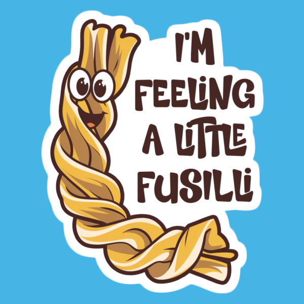 I'm Feeling A Little Fusilli Pasta Sticker