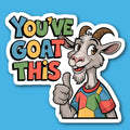 You've Goat This Sticker