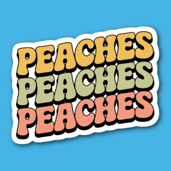 Peaches Peaches Peaches Sticker