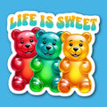 Life Is Sweet Gummy Bear Sticker