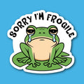 Sorry I'm Frogile Frog Sticker