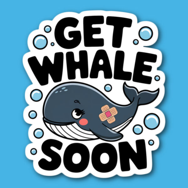 Get Whale Soon Sticker