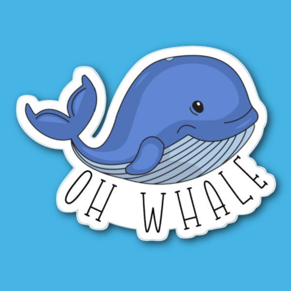 Oh Whale Sticker