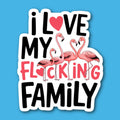 I Love My Flocking Family Flamingos Sticker