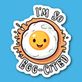 I'm So Egg-Cited Fried Egg Sticker