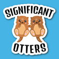 Significant Otters Sticker