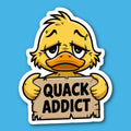 Quack Addict Duck Sticker
