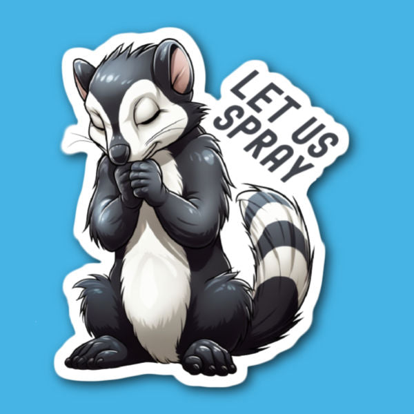 Let Us Spray Skunk Sticker