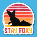 Stay Foxy Sticker