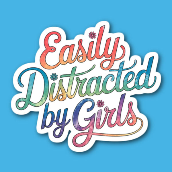 Easily Distracted By Girls Lesbian LGBTQ+ Sticker