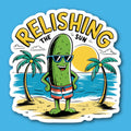 Relishing The Sun Pickle Sticker