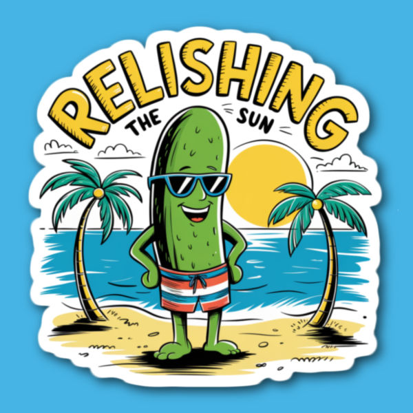 Relishing The Sun Pickle Sticker