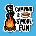 Camping Is S'More Fun Sticker