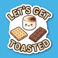 Let's Get Toasted S'Mores Sticker