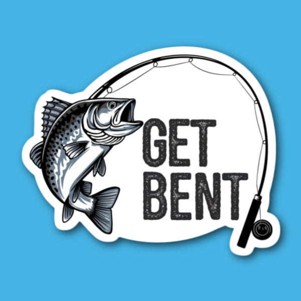 Get Bent Fishing Sticker