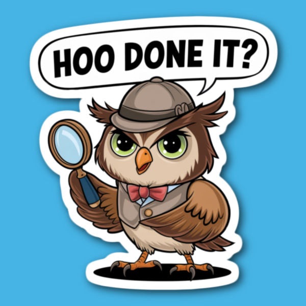 Hoo Done It Owl Sticker