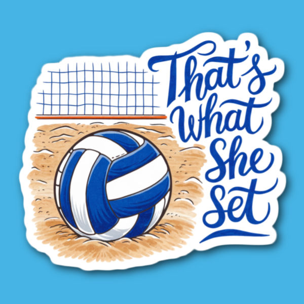 That's What She Set Volleyball Sticker