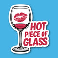 Hot Piece Of Glass Wine Sticker