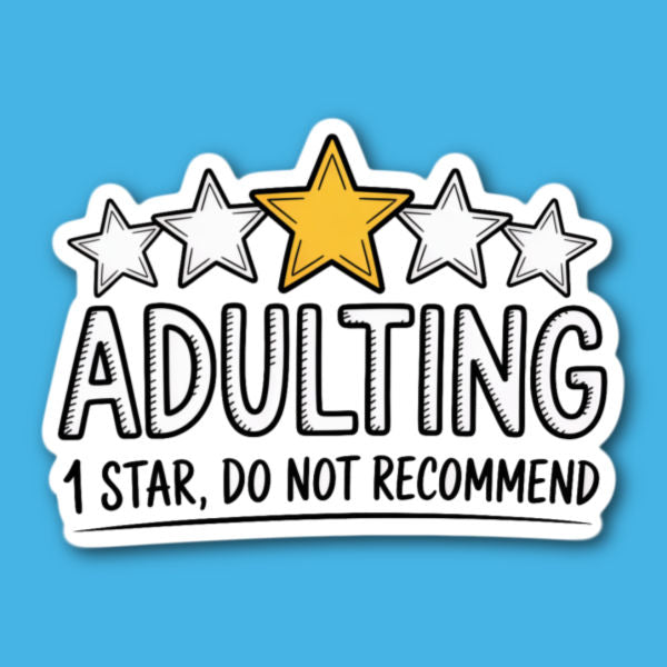 Adulting 1 Star Do Not Recommend Sticker
