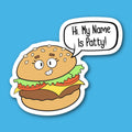 Hi My Name Is Patty Burger Sticker