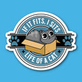 If It Fits I Sits Life Of A Cat Sticker