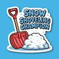 Snow Shoveling Champion Sticker