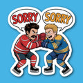 Sorry Sorry Hockey Fight Sticker