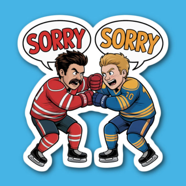 Sorry Sorry Hockey Fight Sticker