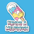 Having A Meltdown Ice Cream Sticker