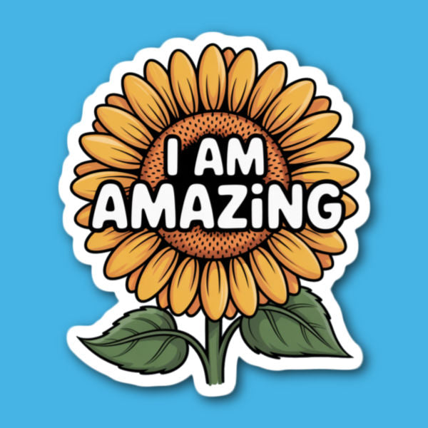 I Am Amazing Sunflower Sticker