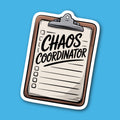 Chaos Coordinator Sticker