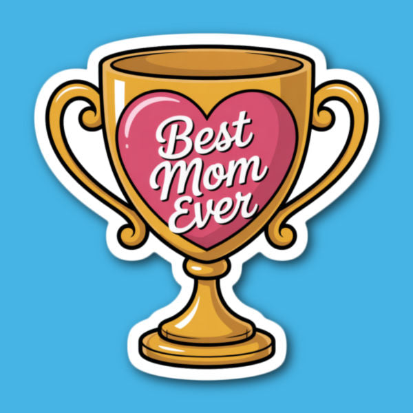 Best Mom Ever Trophy