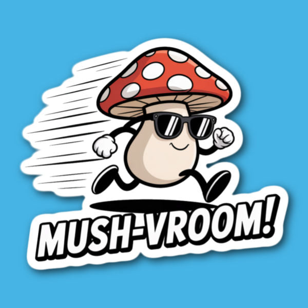 Mush-Vroom Mushroom Sticker